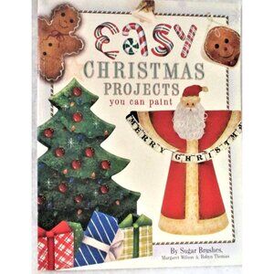 Easy Christmas Projects You Can Paint Craft Book by Sugar Brushes